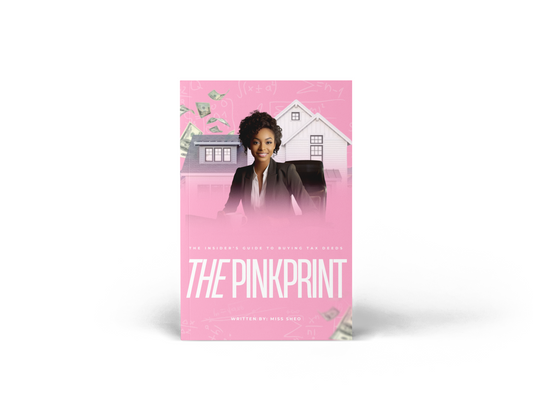 THE PINKPRINT: Insider's Guide To Buying Tax Deeds(DIGITAL)